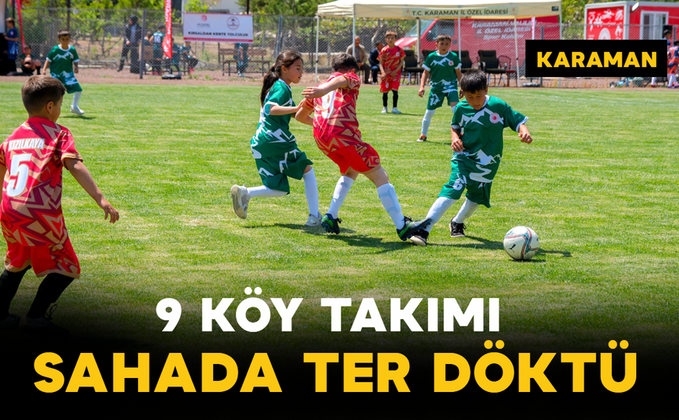 Karaman’da 9 Köy Takımı Sahada Ter Döktü