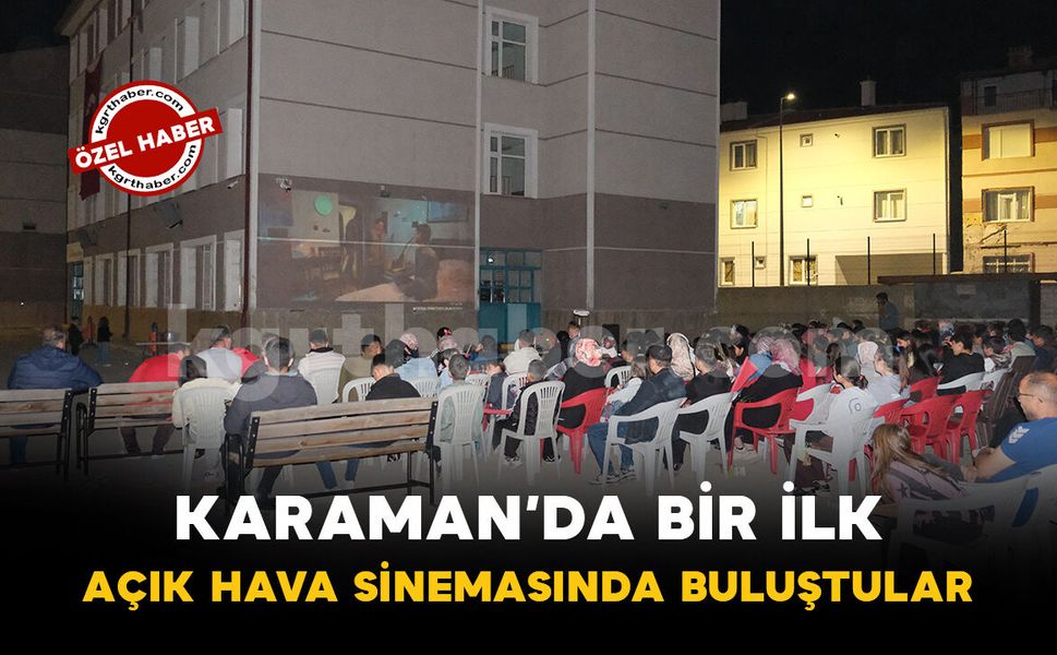 Karaman'da bir ilk: Öğrenciler açık hava sinemasında buluştu