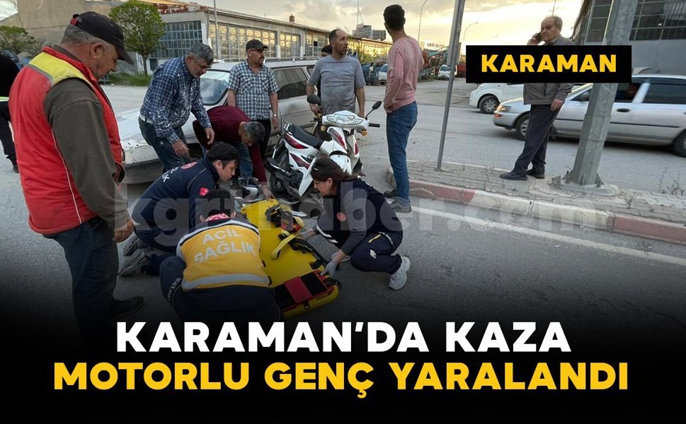 Karaman'da otomobil ile motosiklet çarpıştı: 1 yaralı