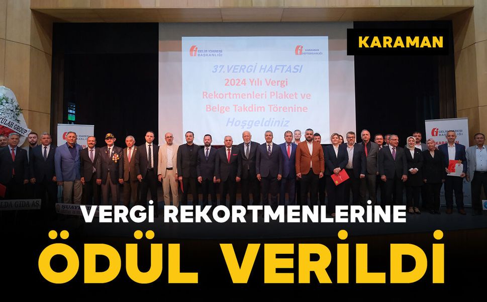 Karaman’da vergi rekortmenlerine ödül verildi