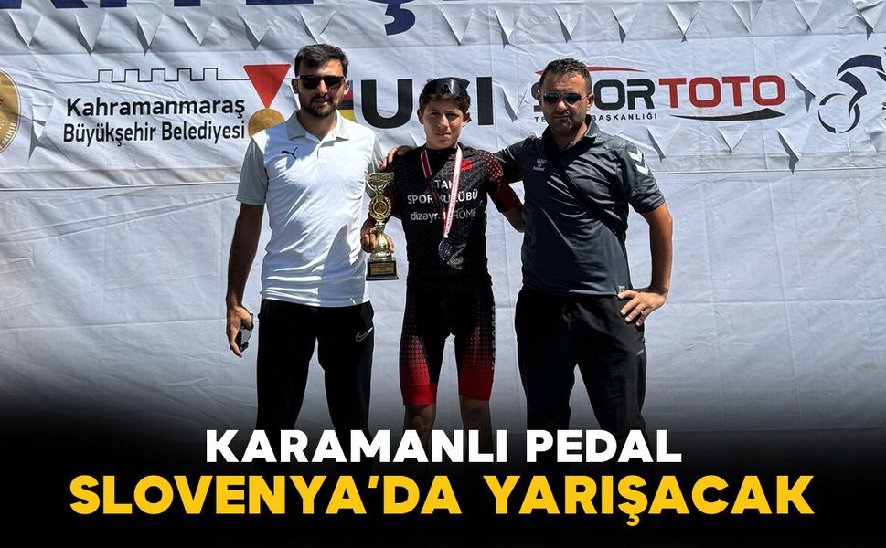 Karamanlı Pedal Slovenya’da Milli Forma İle Yarışacak