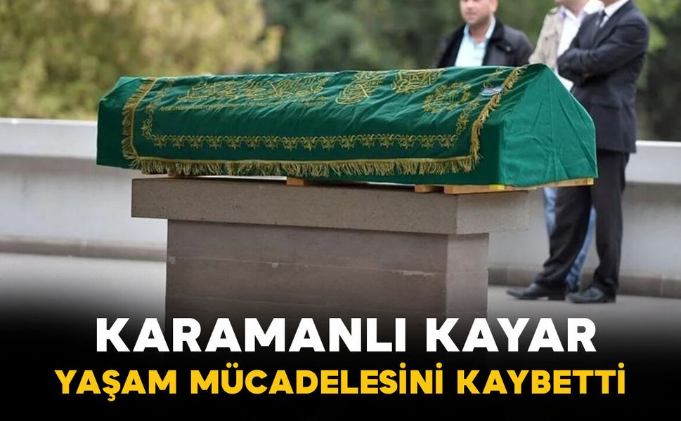 Kayar ailesinin acı kaybı