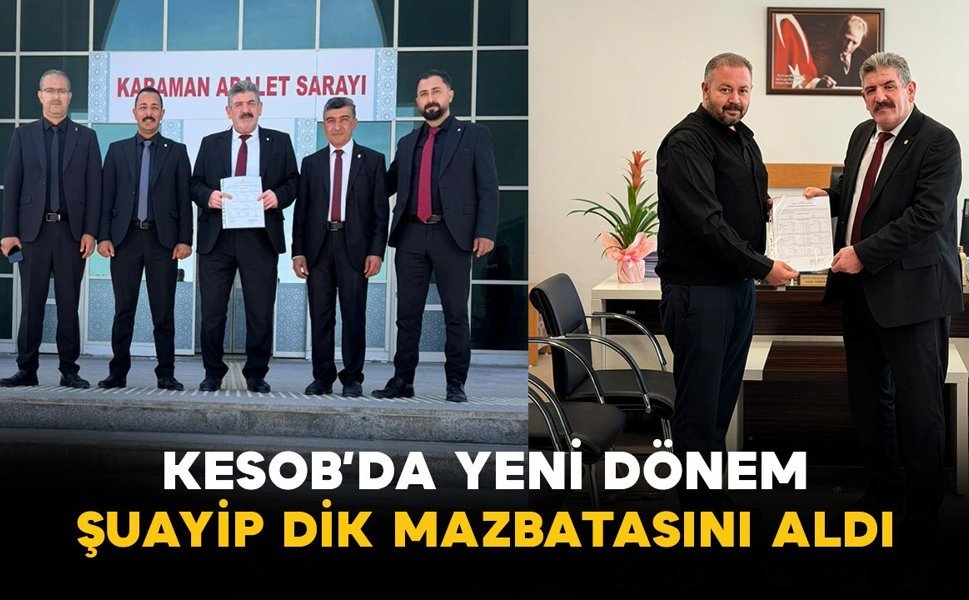 KESOB’da Yeni Dönem: Şuayip Dik Mazbatasını Aldı