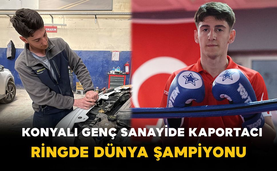 Konyalı Genç Sanayide Kaportacı Ringde Dünya Şampiyonu