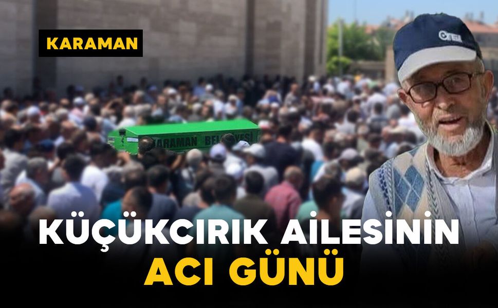 Küçükcırık Ailesinin Acı Günü