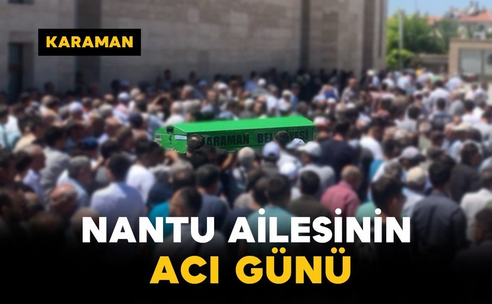 Nantu Ailesinin Acı Kaybı