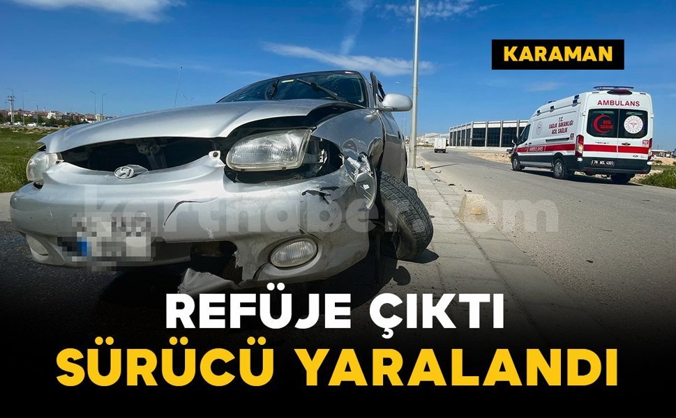 Otomobil refüjdeki beton dubanın üzerinde asılı kaldı: 1 yaralı