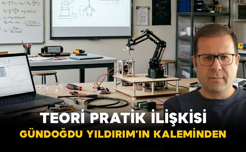 TEORİ PRATİK İLİŞKİSİ