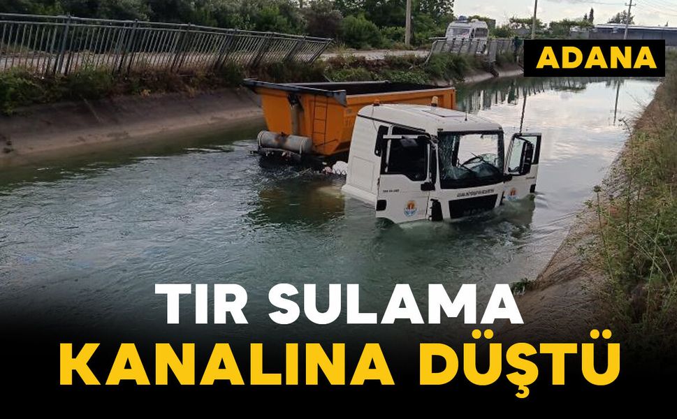 Tır sulama kanalına düştü