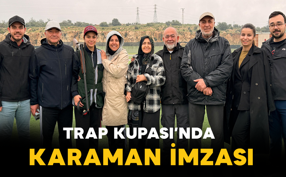 Trap Kupası’nda Karaman İmzası