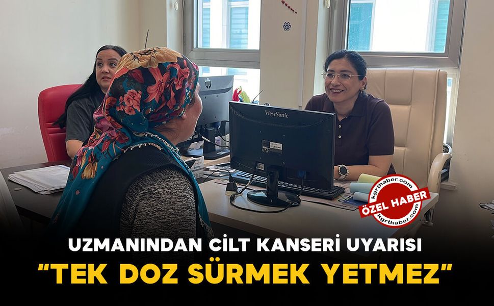Uzmanından cilt kanseri uyarısı: "Güneş koruyucuyu tek doz sürmek yetmez"