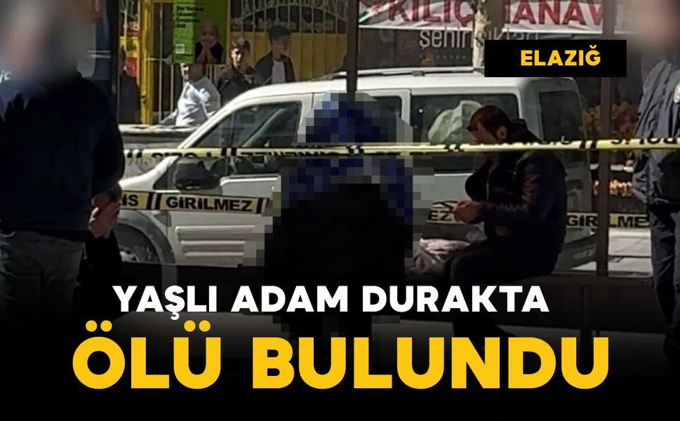 Yaşlı adam durakta oturur vaziyette ölü bulundu