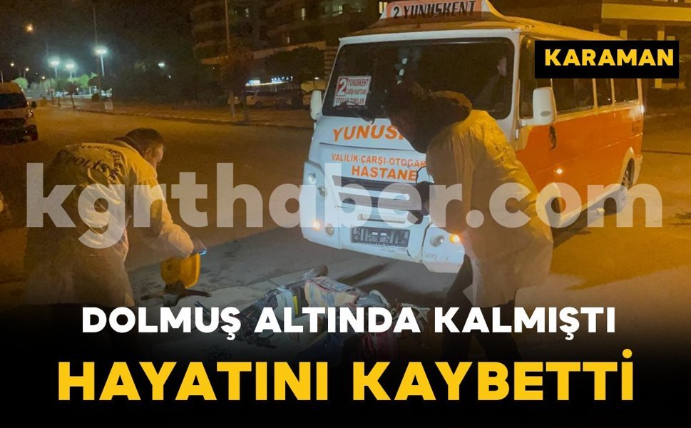 Yolcu minibüsünün altında kalan elektrikli bisikletin sürücüsü hayatını kaybetti