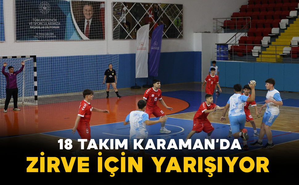18 Takım Karaman’da Zirve İçin Yarışıyor
