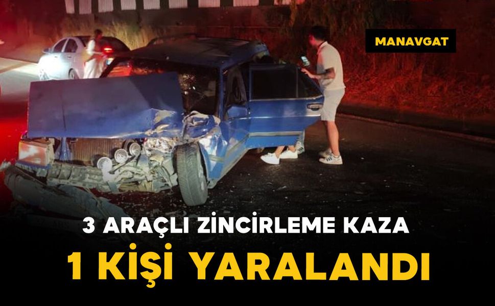 3 araçlı zincirleme kazada 1 kişi yaralandı