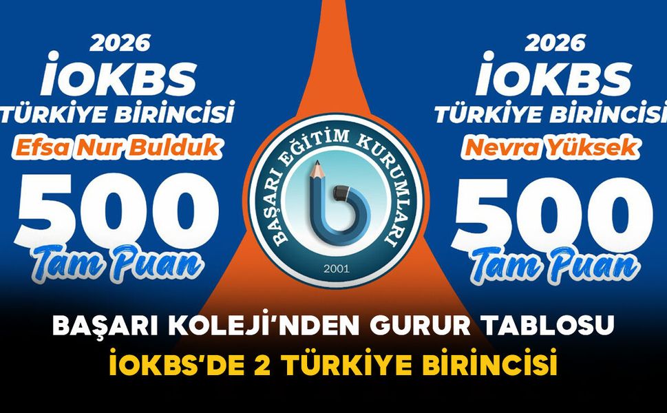 Başarı Koleji’nden gurur tablosu: İOKBS’de 2 Türkiye birincisi