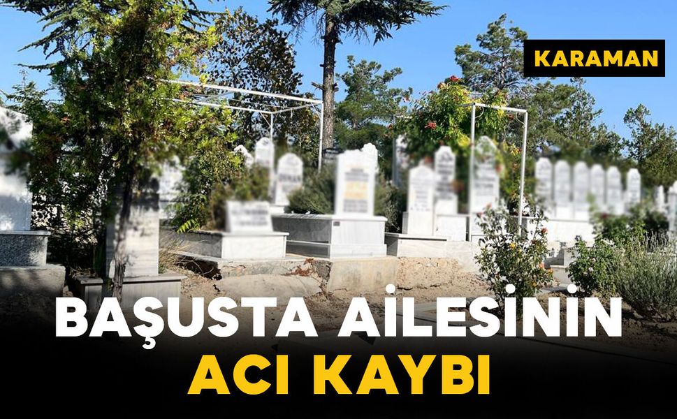 Başusta Ailesinin Acı Kaybı
