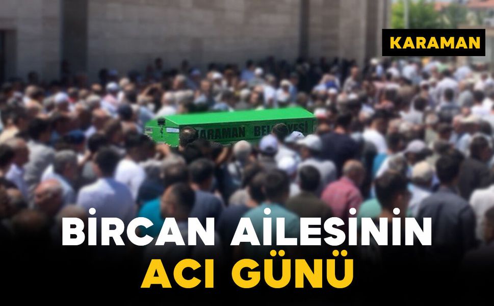 Bircan Ailesinin Acı Günü