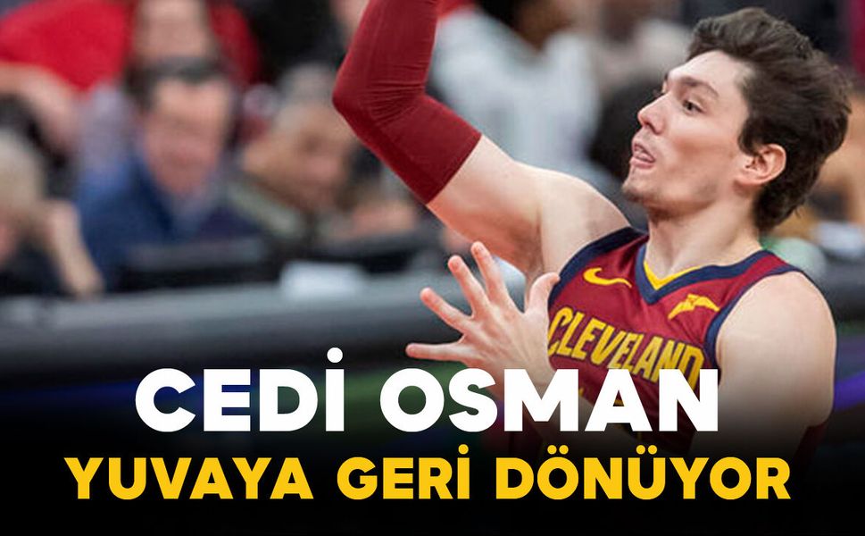 Cedi Osman Anadolu Efes’e Dönüyor