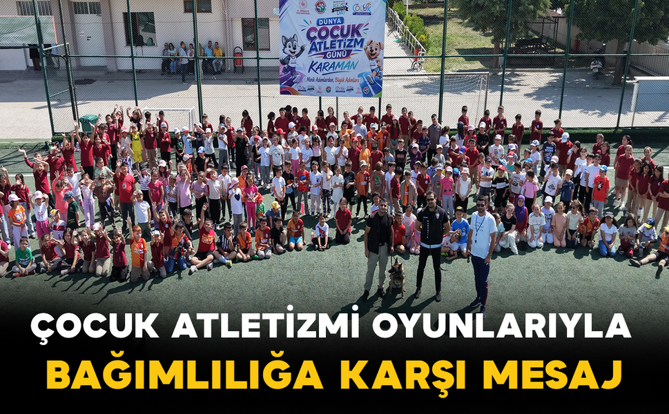 Çocuk Atletizmi Oyunlarıyla Bağımlılığa Karşı Mesaj