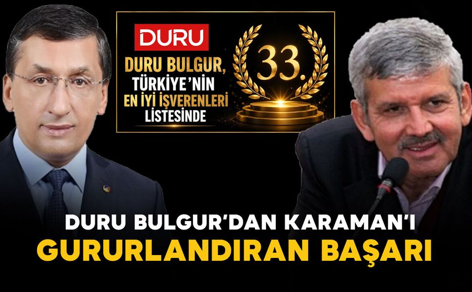 Duru Bulgur’dan Karaman’ı Gururlandıran Başarı