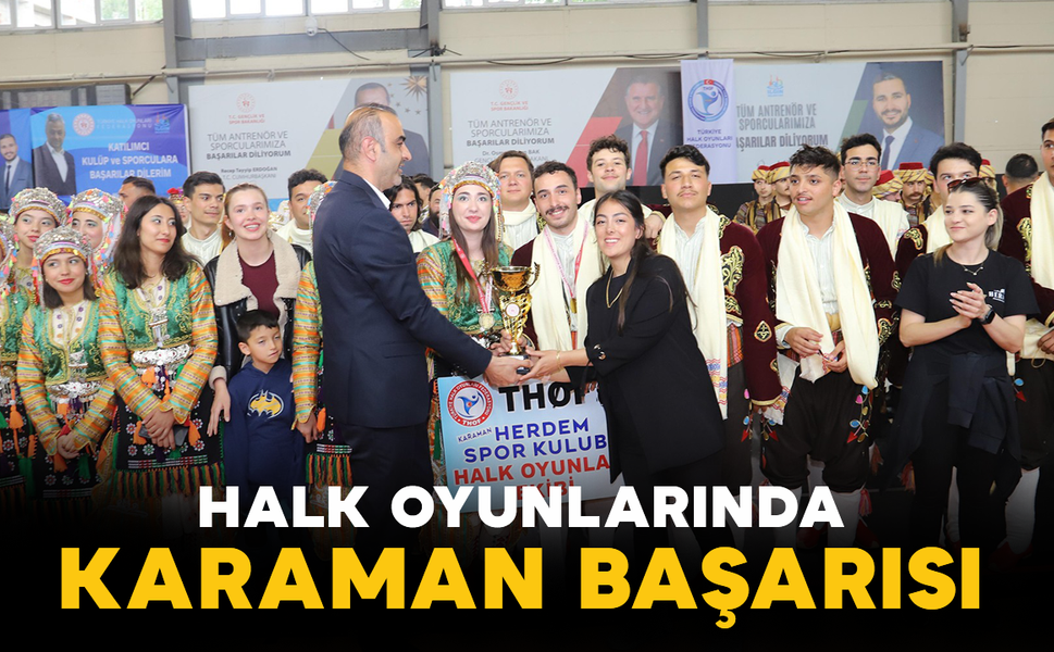 Halk Oyunlarında Karaman Başarısı