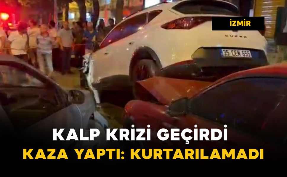 Kalp krizi geçirdi kaza yaptı: kurtarılamadı