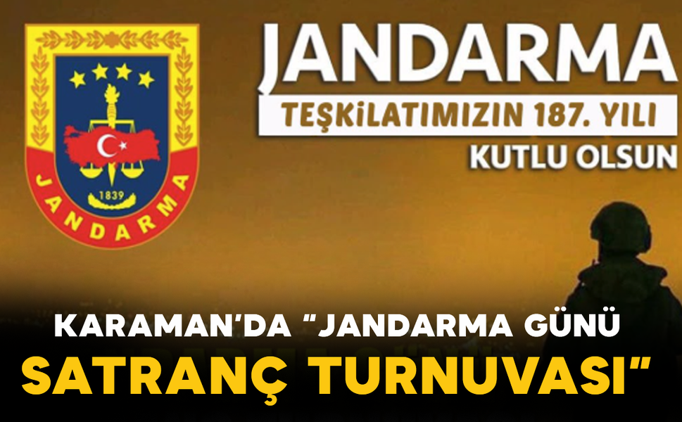 Karaman’da “Jandarma Günü Satranç Turnuvası”