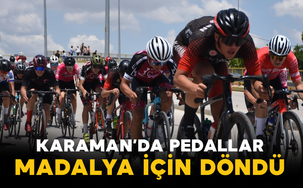 Karaman’da Pedallar Madalya İçin Döndü