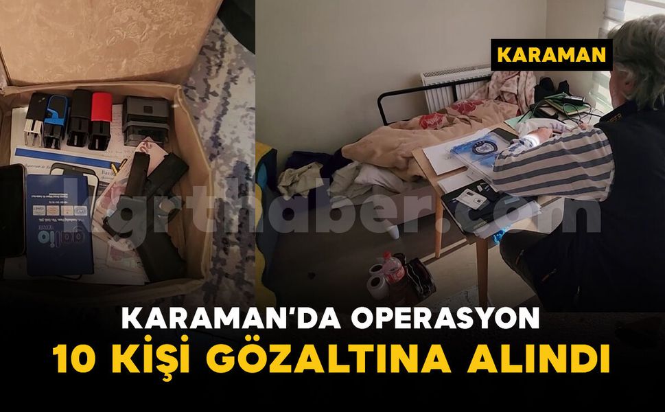 Karaman'da yasa dışı bahis operasyonu: 10 gözaltı