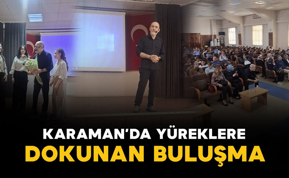 Karaman’da Yüreklere Dokunan Buluşma: "Hepimiz Yetimiz - Bir Olmadıkça"