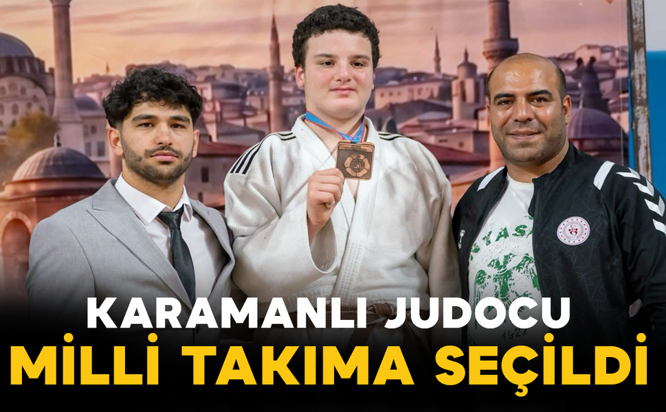 Karamanlı Judocu Milli Takıma Seçildi