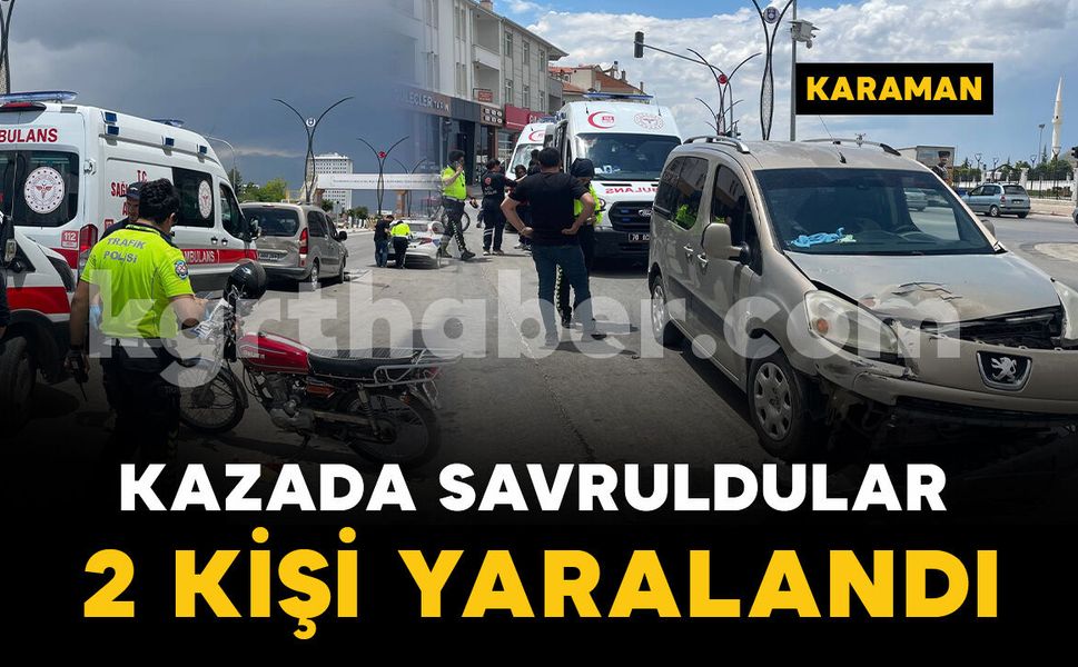 Kavşakta korkutan kaza: 2 kişi yaralı