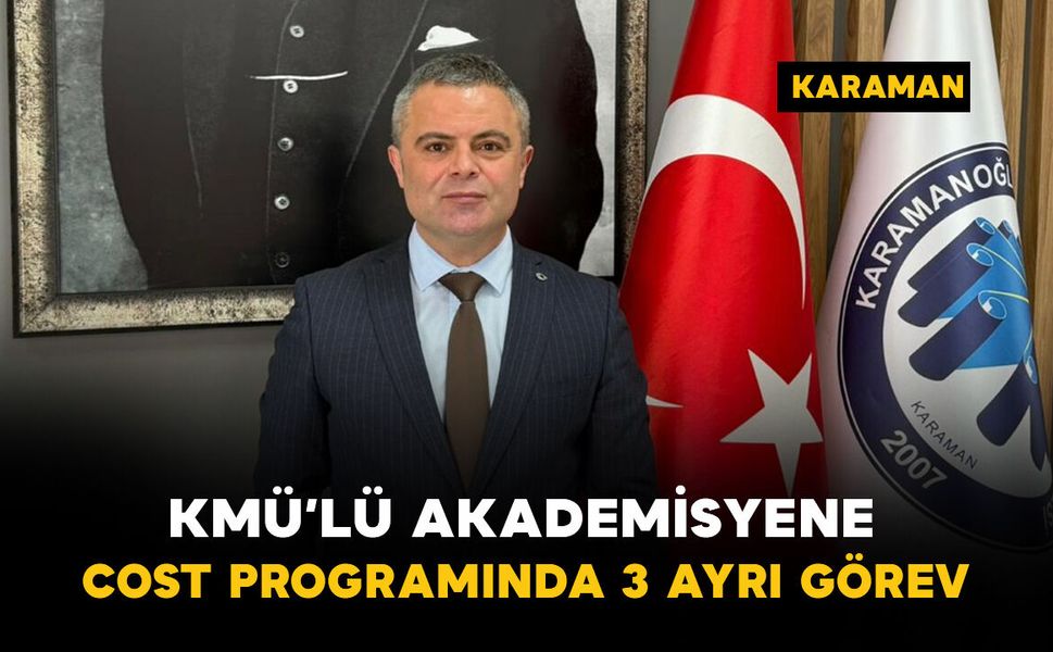 KMÜ’lü Prof. Dr. Sefa Lök’e COST Programında Üç Ayrı Görev