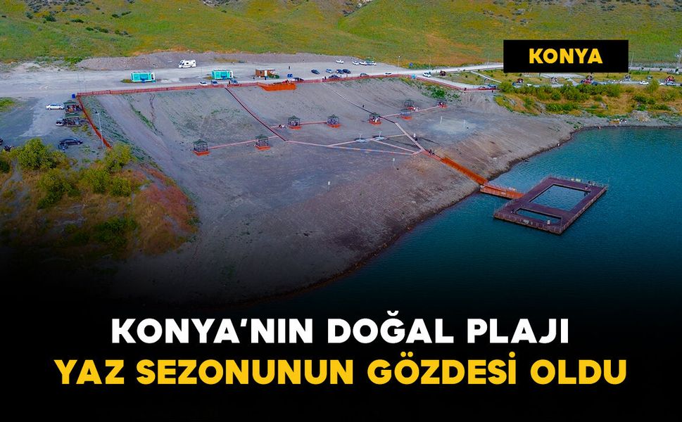 Konya'nın doğal plajlarından Acıgöl yaz sezonunun gözdesi oldu