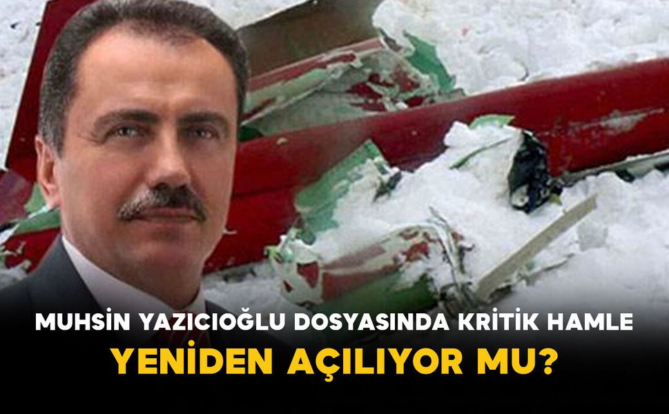 Muhsin Yazıcıoğlu dosyasında kritik hamle: Yeniden açılıyor mu?