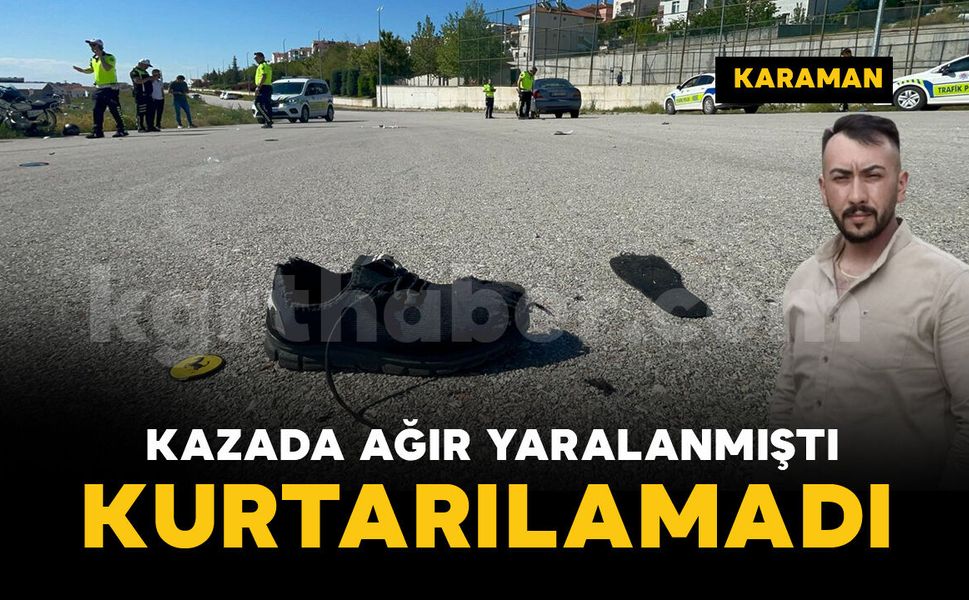 Otomobille çarpışan motosiklet sürücüsü kurtarılamadı