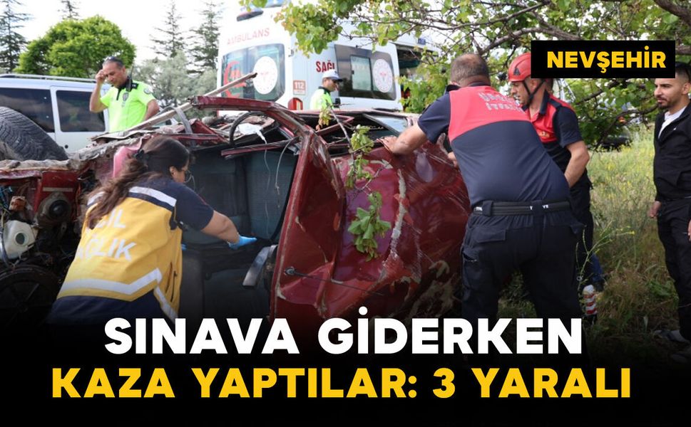 Sınava yetişmek isterken kaza yaptılar: 3 yaralı