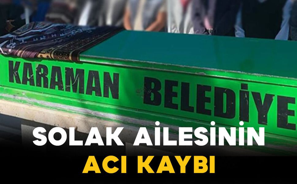 Solak Ailesinin Acı Günü: Hürüzet Solak Vefat Etti
