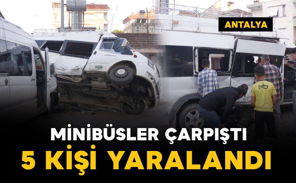 Tarım işçilerini taşıyan minibüsler çarpıştı: 5 yaralı