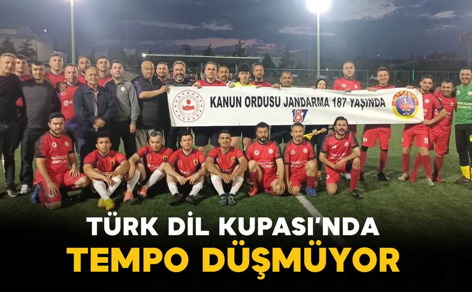 Türk Dil Kupası’nda Tempo Düşmüyor