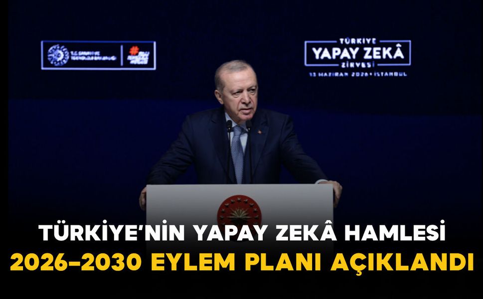 Türkiye’nin Yapay Zekâ Hamlesi: 2026–2030 Eylem Planı Açıklandı