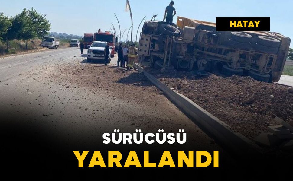 Yan yatan kamyonunun sürücüsü yaralandı