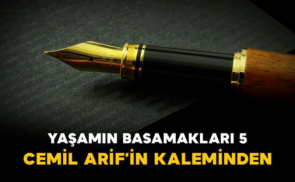 YAŞAMIN BASAMAKLARI 5