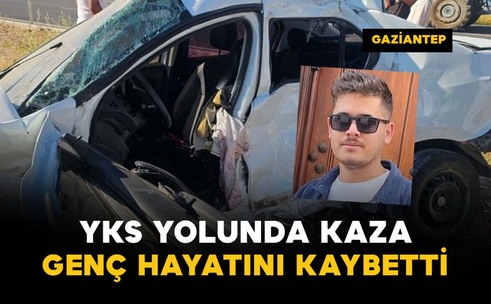 YKS yolunda kazada 1 öğrenci öldü