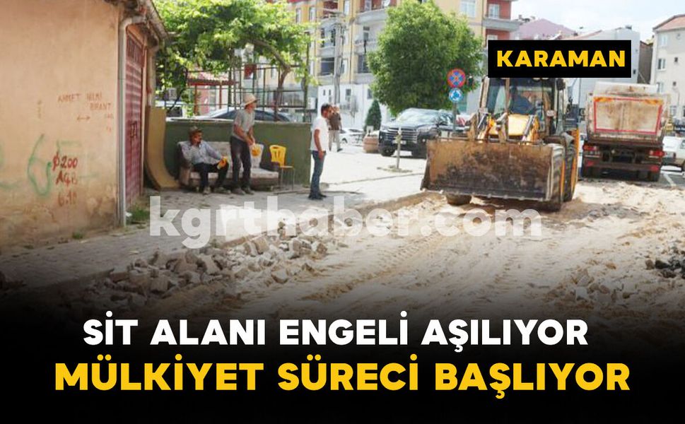 14 Bina, 11 Arsa için Sit Alanı Engeli Aşılıyor, Mülkiyet Süreci Başlıyor