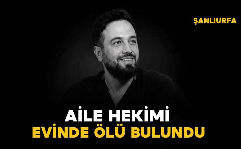 Aile hekimi evinde ölü bulundu
