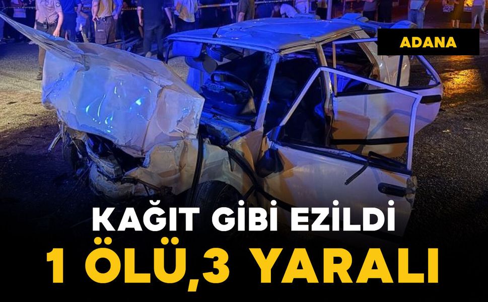 Araç kağıt gibi ezildi: 1 ölü, 3 yaralı