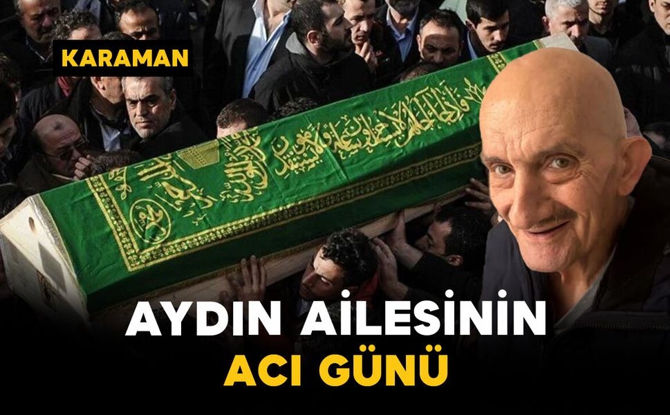 Aydın Ailesinin Acı Günü: Erdal Aydın Vefat Etti