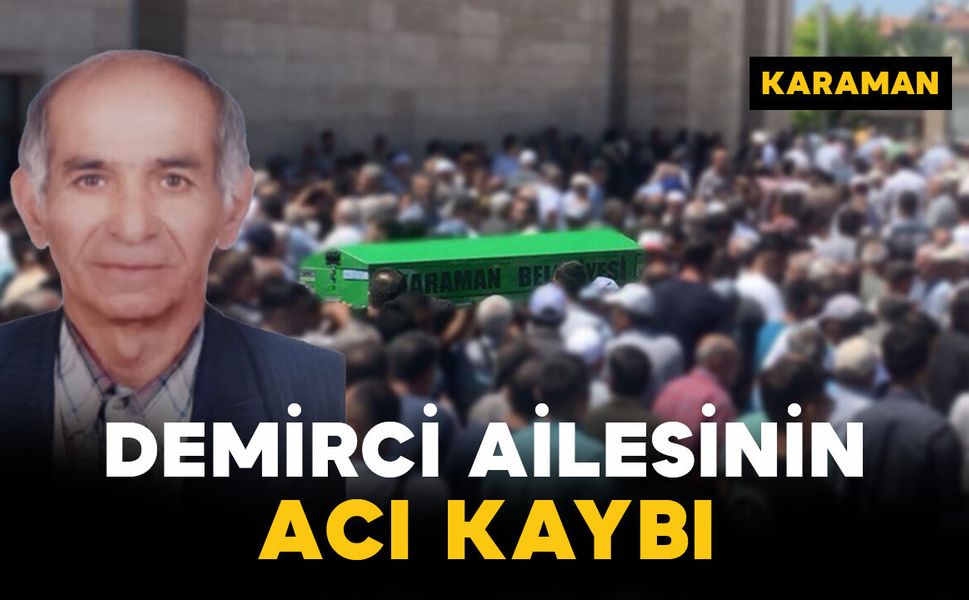 Demirci ailesinin acı günü